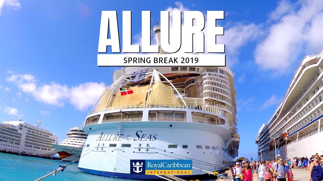 Royal Caribbean Allure of the Seas - Spring Break 2019