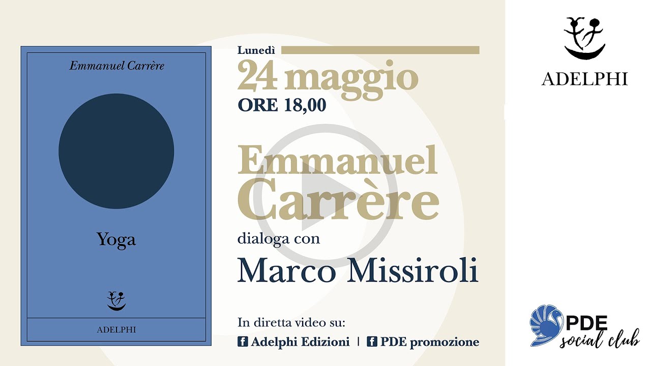 Emmanuel Carrère | Yoga | Con Marco Missiroli