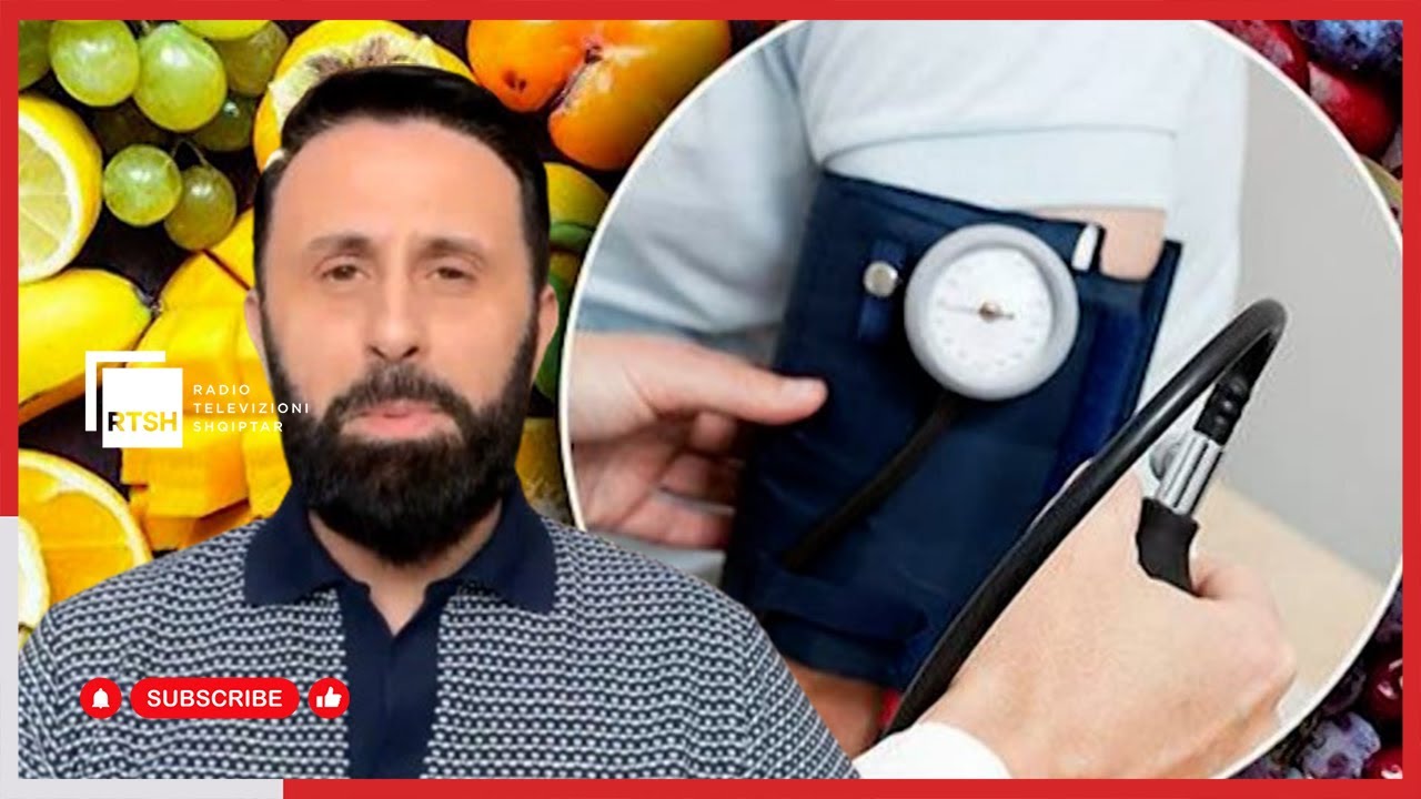 Nutricionisti Altin Joka: Ja ushqimet që shërojnë tensionin e lartë | Jetë Shqiptare