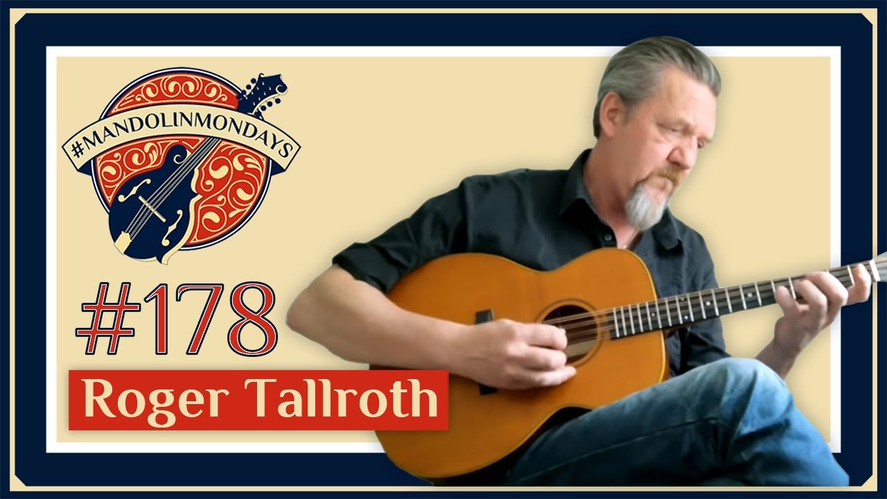 Mandolin Mondays Featuring Roger Tallroth /// 