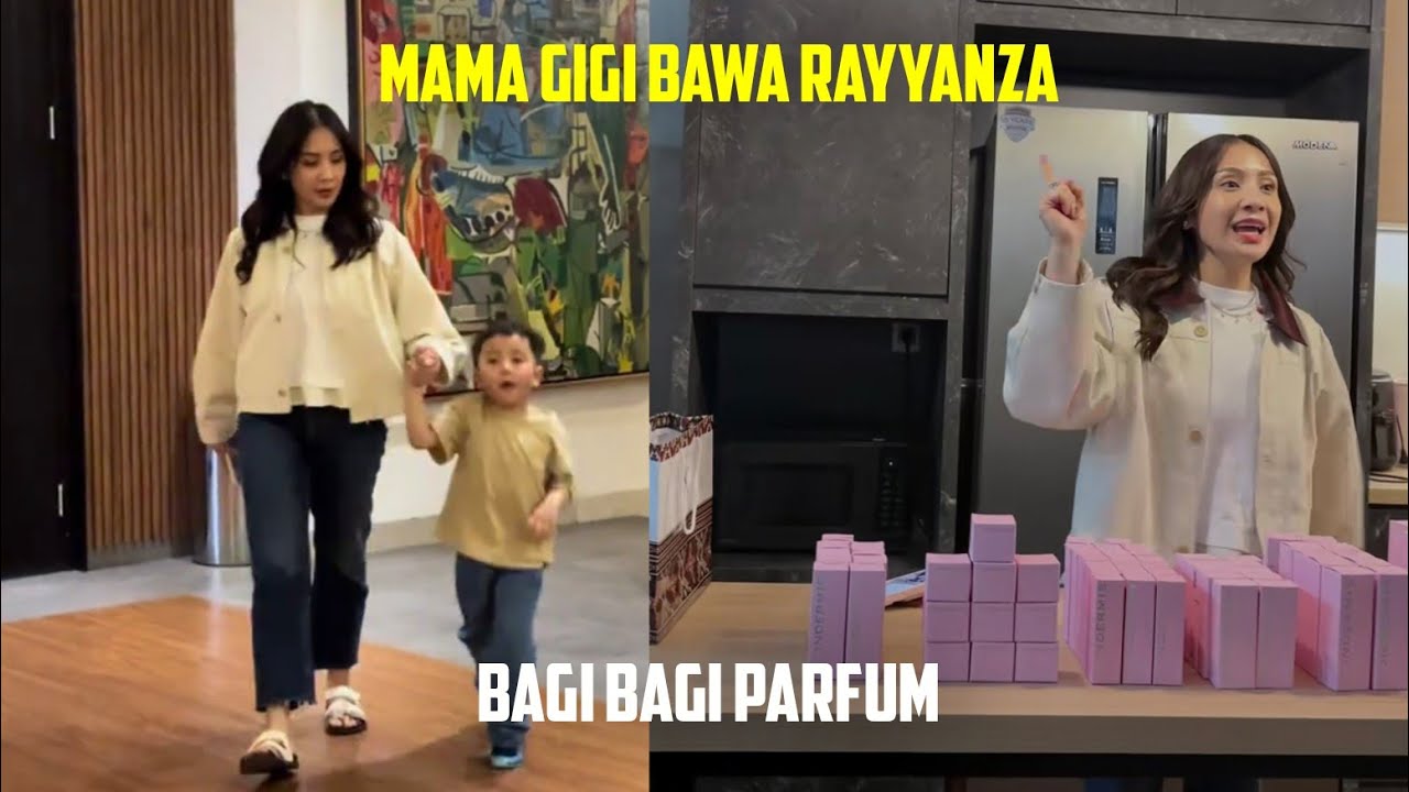 MAMA GIGI BAWA RAYYANZA, BAGI BAGI PARFUM