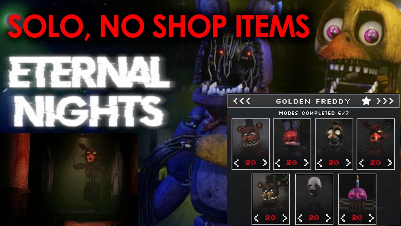 FNAF: Eternal Nights | Custom Night Challenges (Solo, No Shop Items or Deaths) (Excludes Impossible)