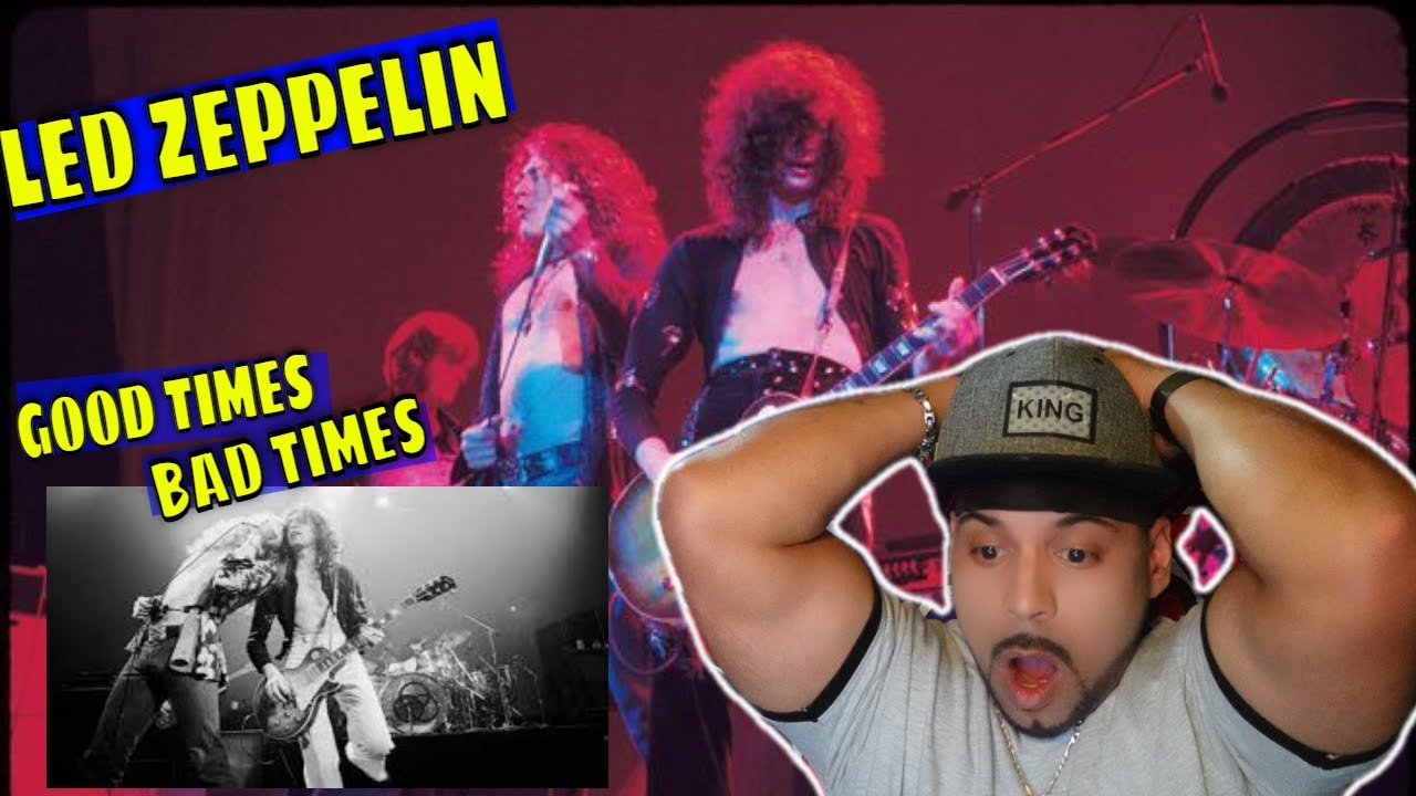 LED ZEPPELIN -Good Times Bad Times(REACTION) Roberto onThat grown man talk