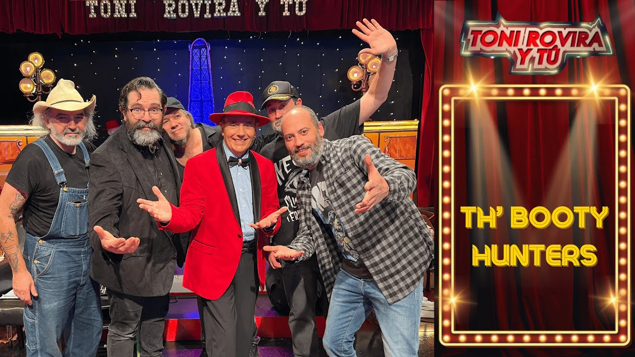 TH' Booty Hunters en Toni Rovira y T&uacute;