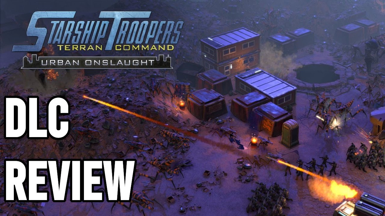 Starship Troopers: Terran Command - Urban Onslaught DLC Review