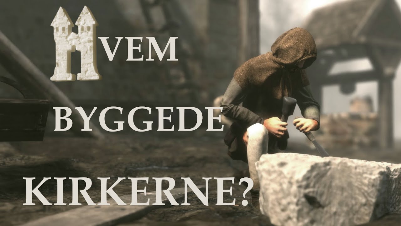 Hvem byggede kirkerne? | Middelalderkanalen