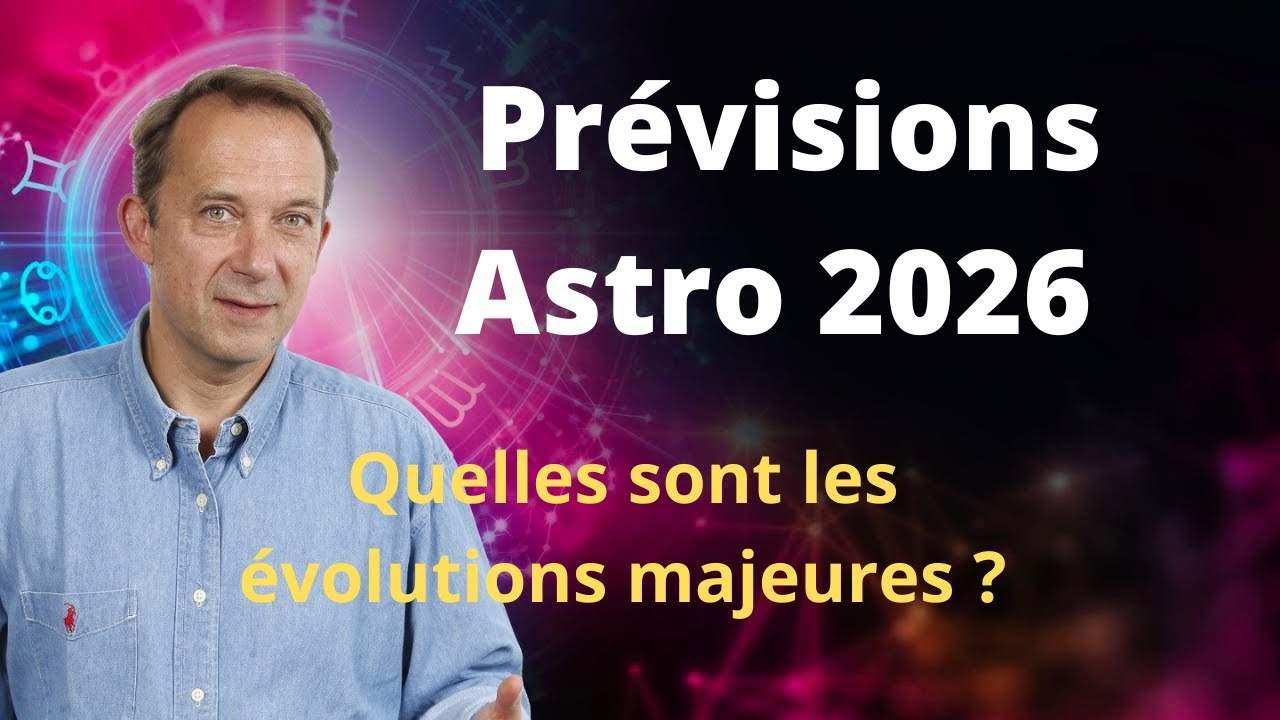 Astrologie Prévisions 2026