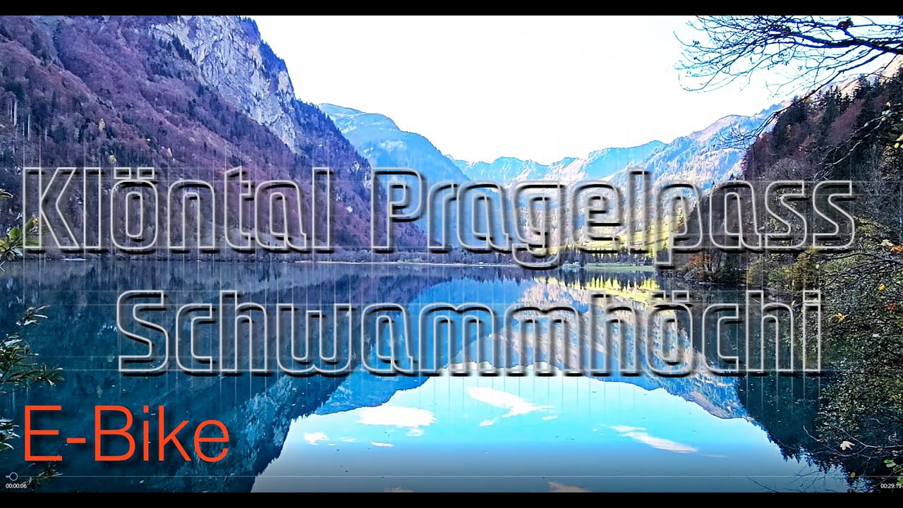 Pragelpass Kl&ouml;ntal E-Bike