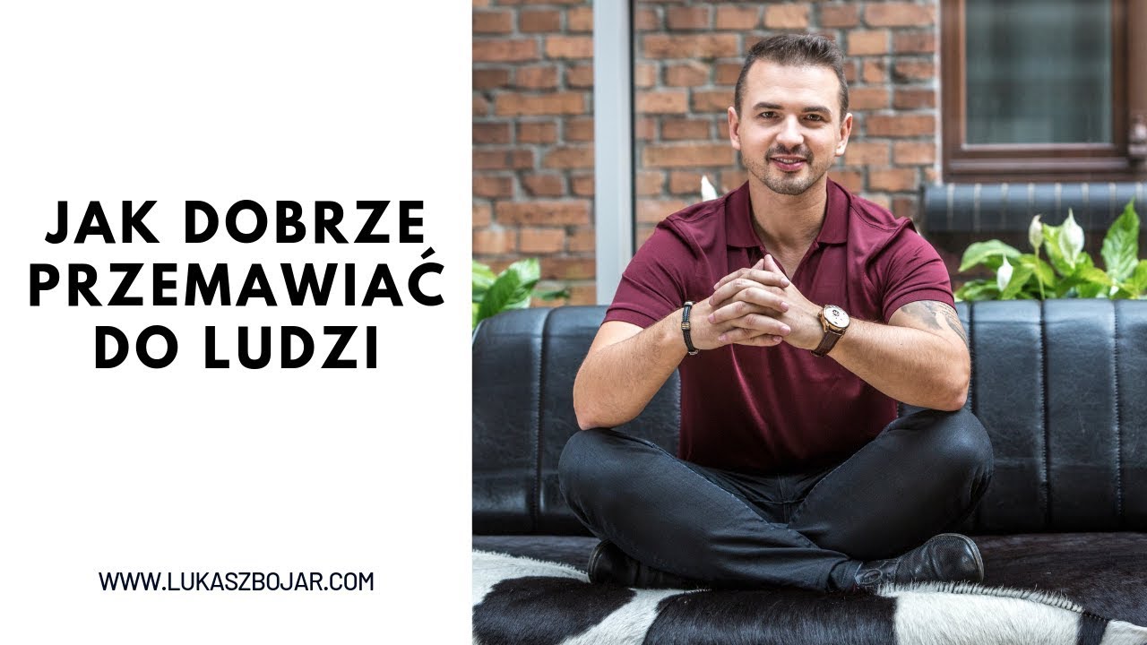 Jak dobrze przemawiać do ludzi | Łukasz Bojar | #coaching