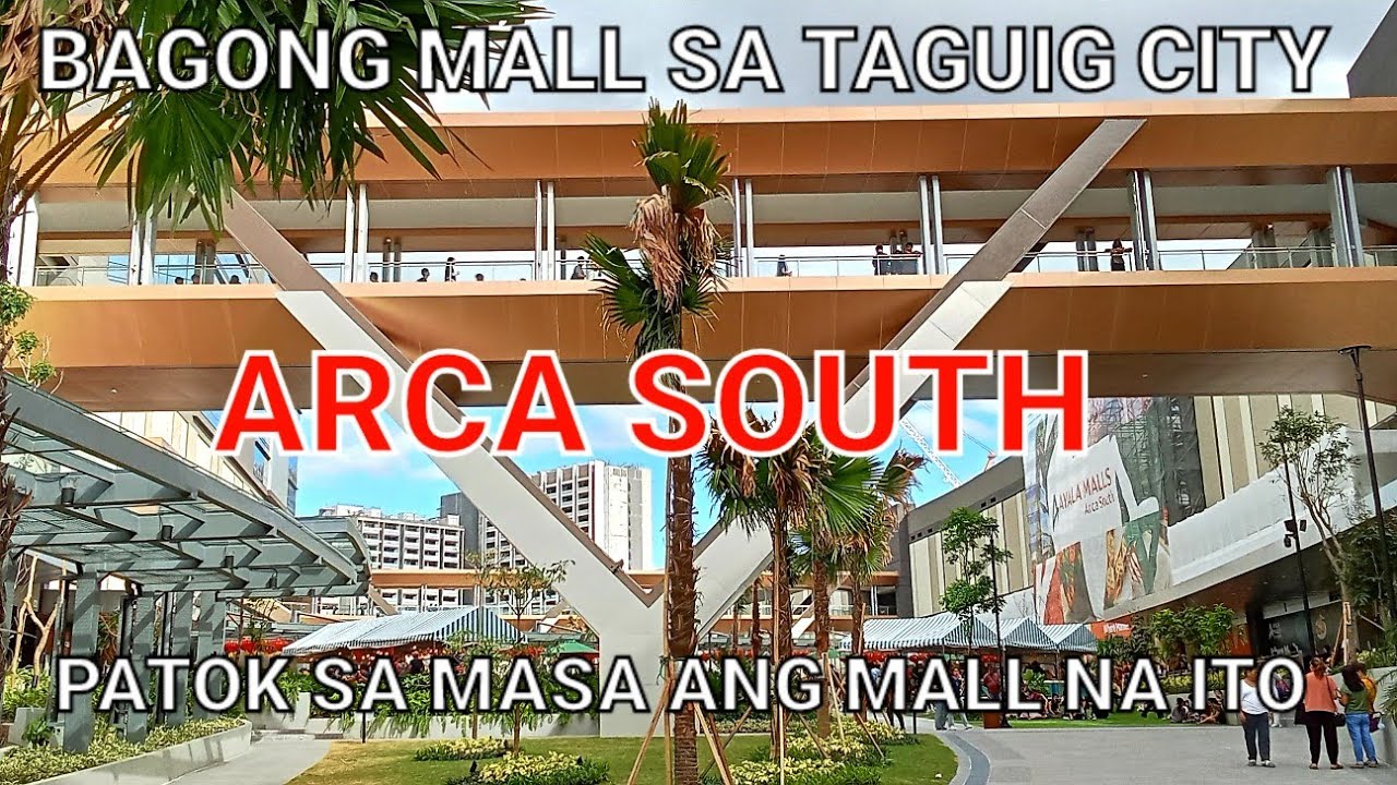 ARCA SOUTH | BAGONG MALL SA TAGUIG AT PATOK NA PATOK SA MASA 