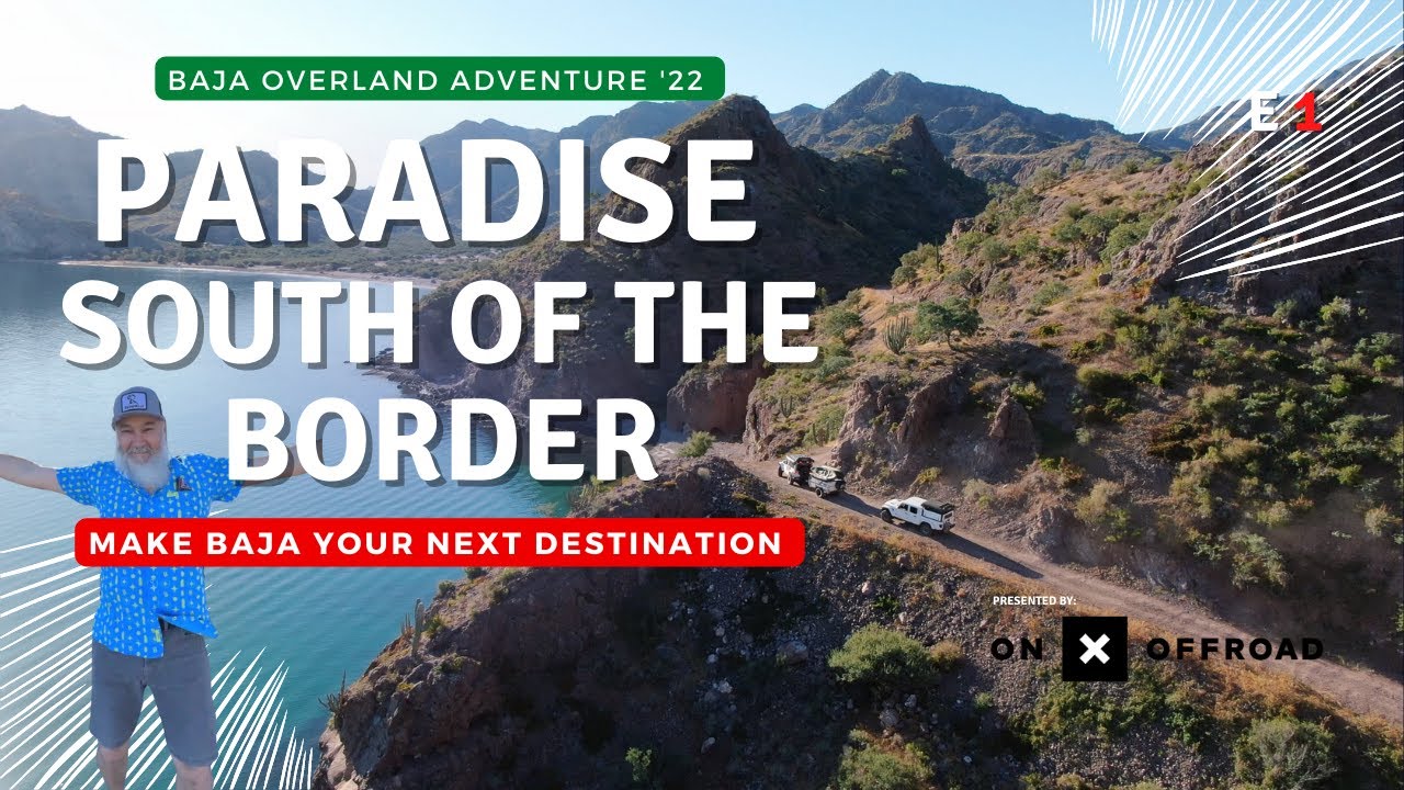 BAJA CALIFORNIA! ULTIMATE DESTINATION