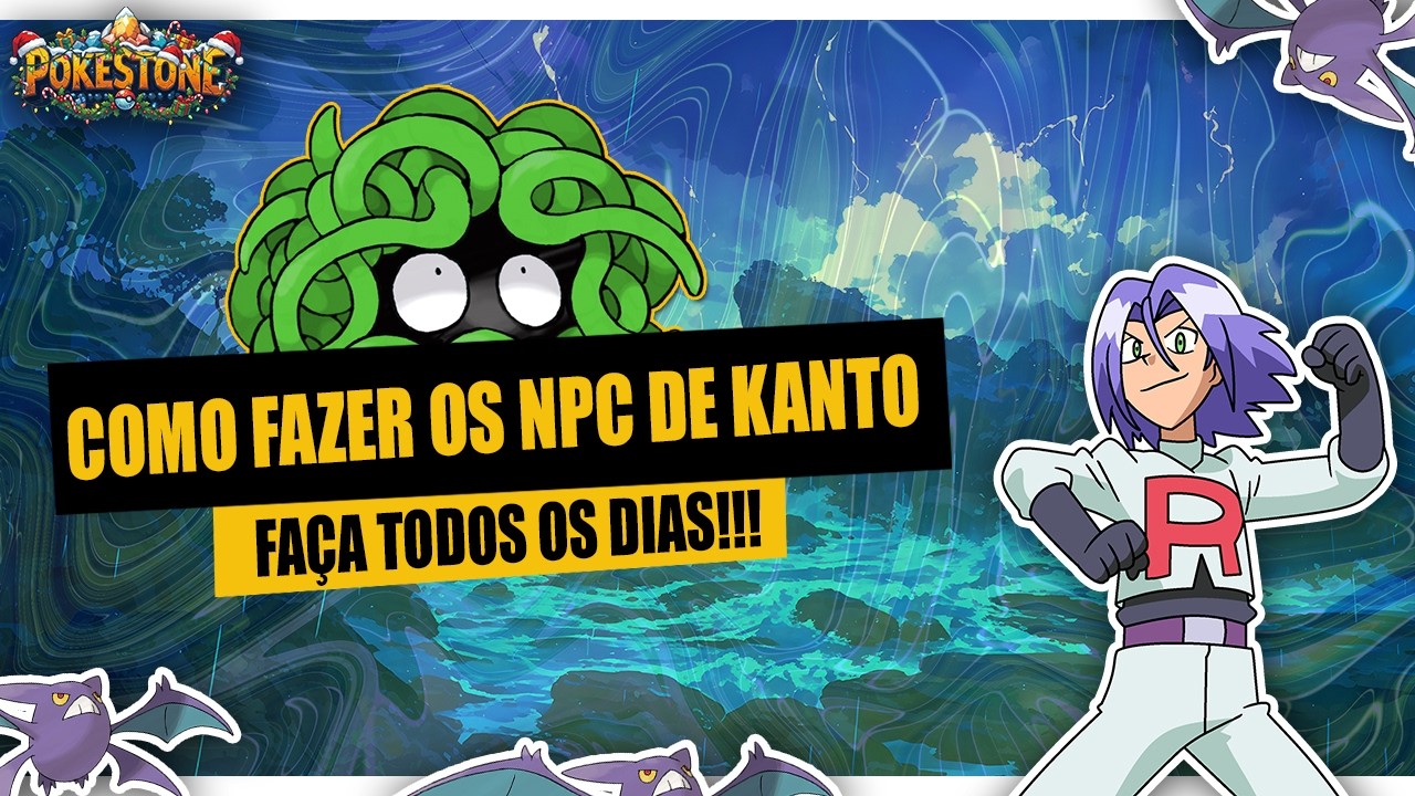 COMO FAZER OS NPC DE KANTO - CONTEÚDO DIÁRIO!! - POKESTONE (Poketíbia)