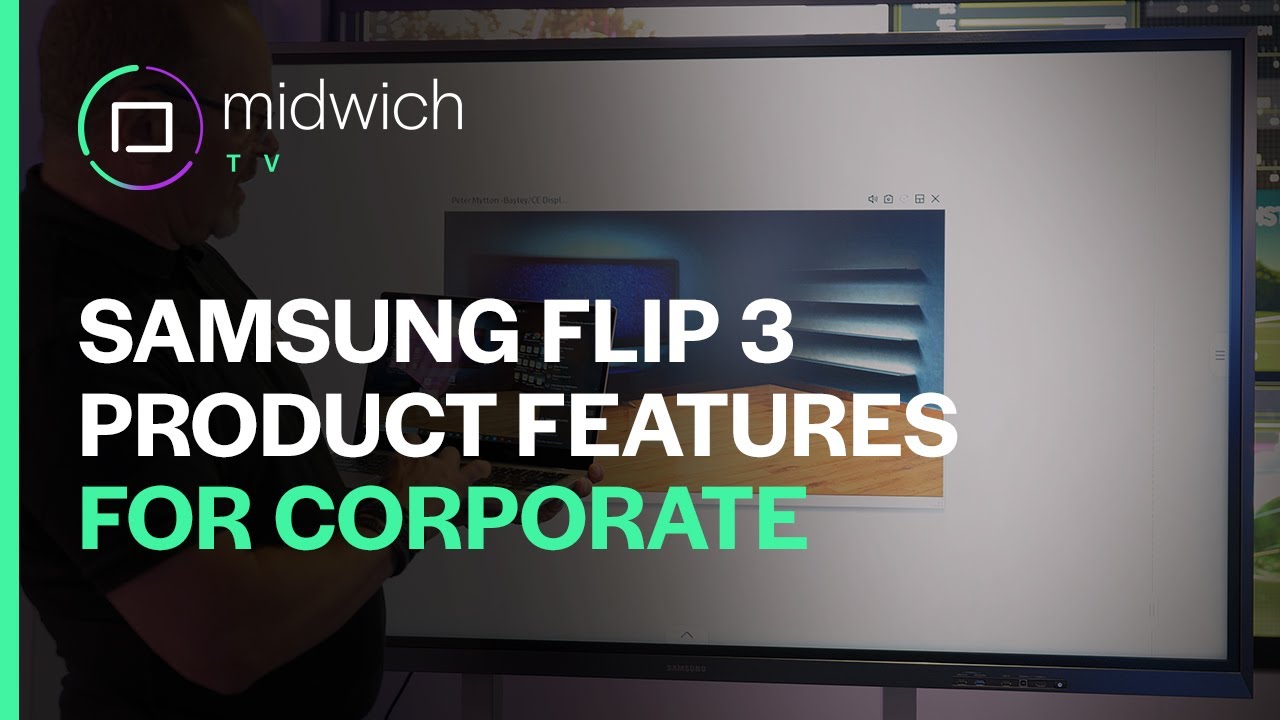 Samsung Flip 3 | Product Overview | Corporate Features