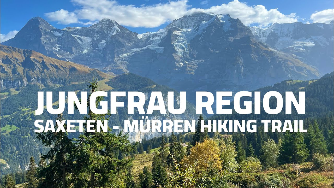 Jungfrau Region Hiking - Saxeten to Lauterbrunnen via Mürren