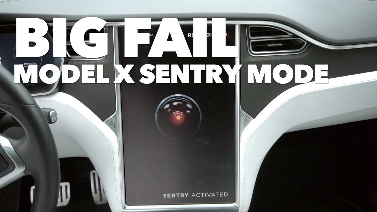 BIG FAIL  Sentry Mode on Model X