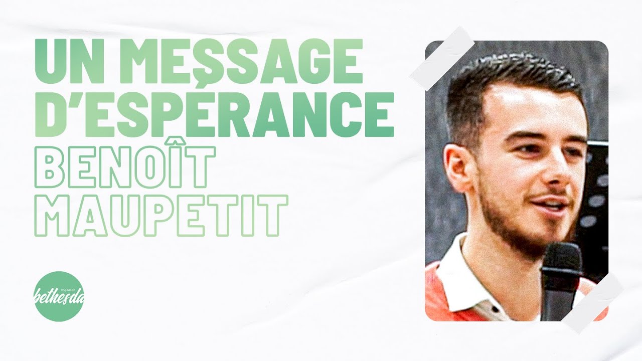 Un message d'espérance - Benoît Maupetit