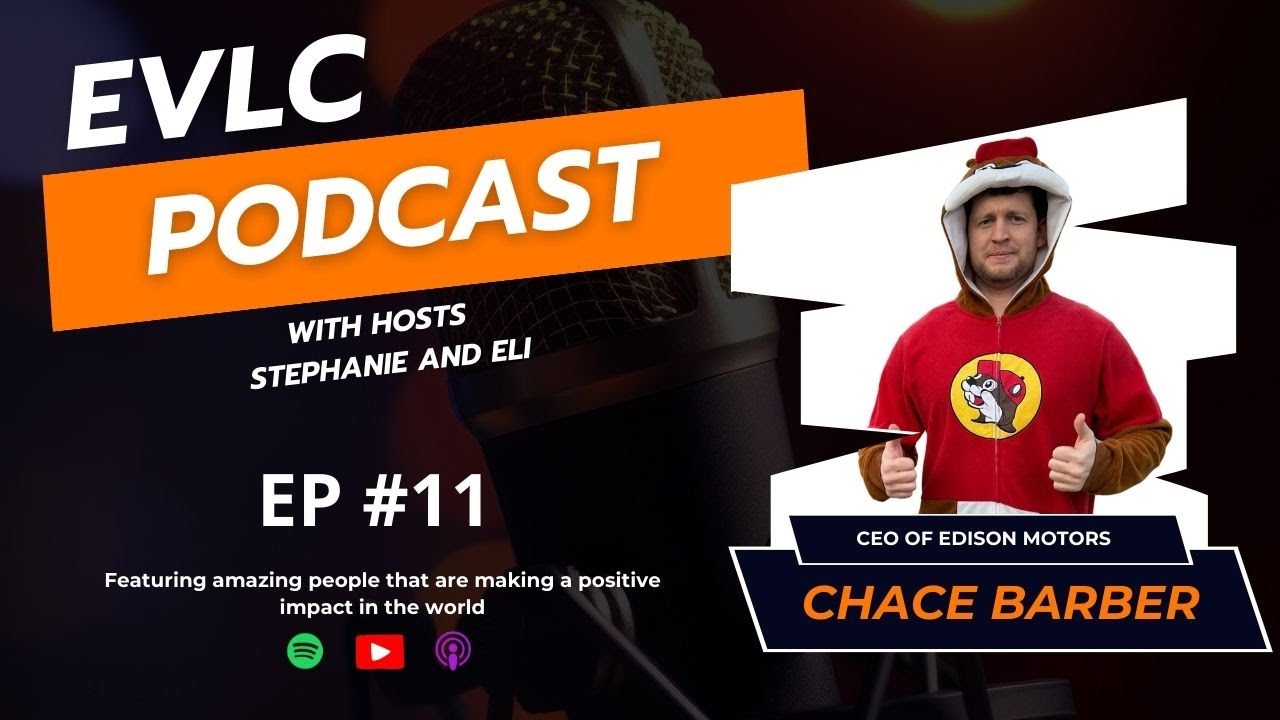 EVLC PODCAST - Chace Barber  (EP#11)