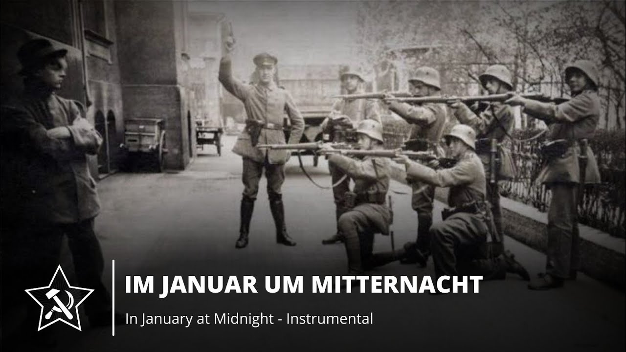 Im Januar um Mitternacht - German Communist March