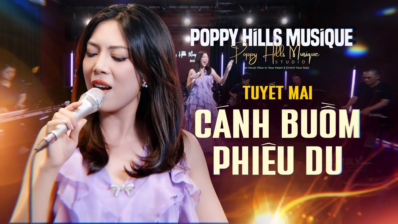 Playlist CÁNH BUỒM CHUYỂN BẾN - TUYẾT MAI | Poppy Hills Musique - Mon Ami Series