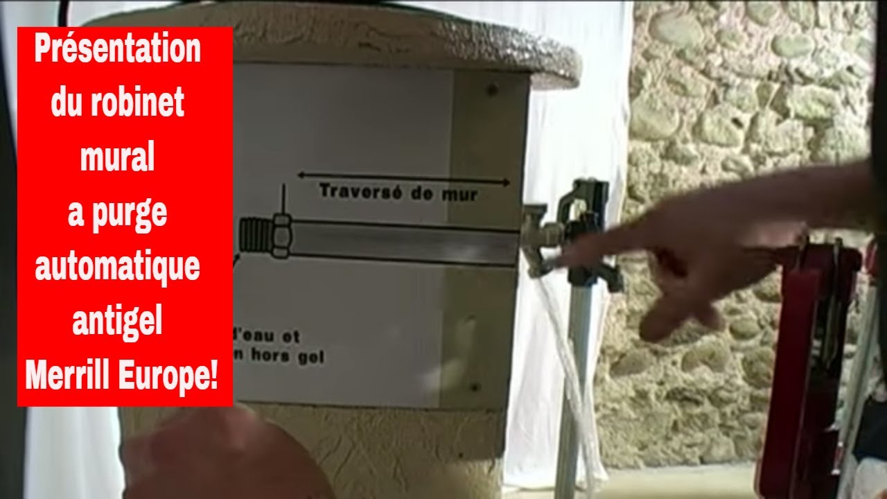 Présentation du robinet extérieur mural qui ne gèle jamais Merrill Europe !