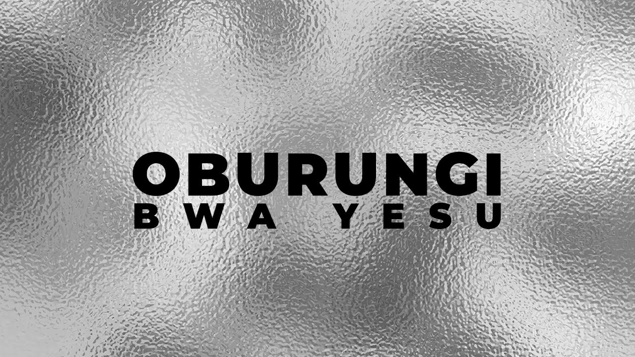 Oburungi bwa Yesu - Divine Choir (Lyric Video)
