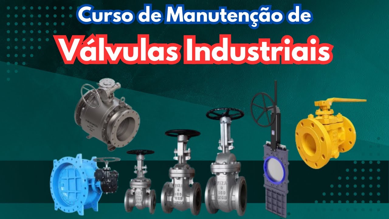 Curso de Manutenção de Válvulas Industriais