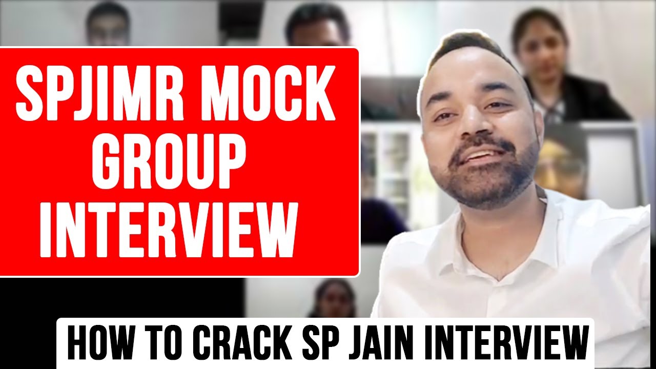 SPJIMR MOCK GROUP INTERVIEW | HOW TO CRACK SP JAIN INTERVIEW