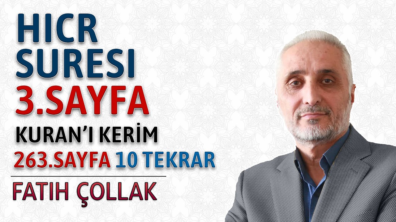 Hicr suresi 3.sayfa dinle oku Fatih Çollak (Hicr suresi 32 51 ayetler) Kuranı Kerim 263.sayfa