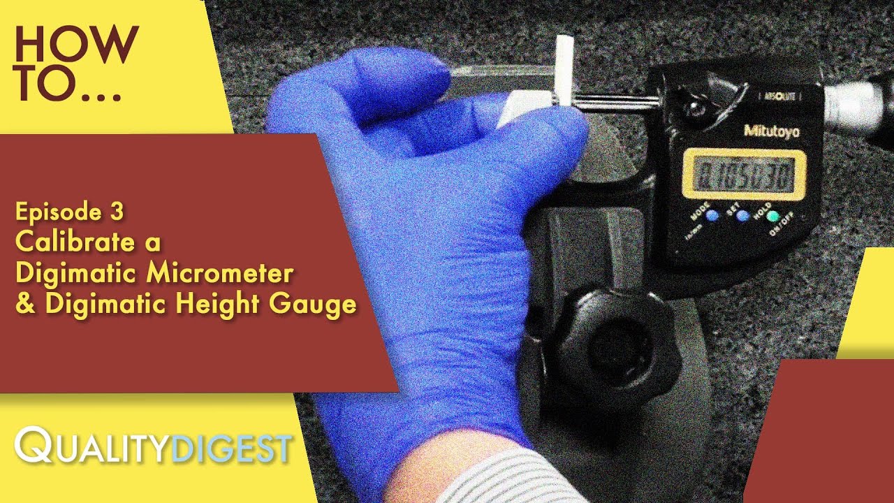 How To Ep03: Calibrate a Digimatic Micrometer & Digimatic Height Gauge #metrology