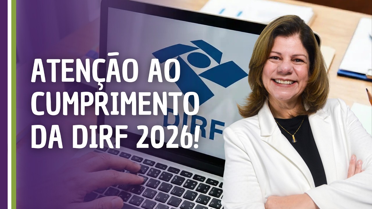 Seja Legal: Atenção ao cumprimento da DIRF 2026!