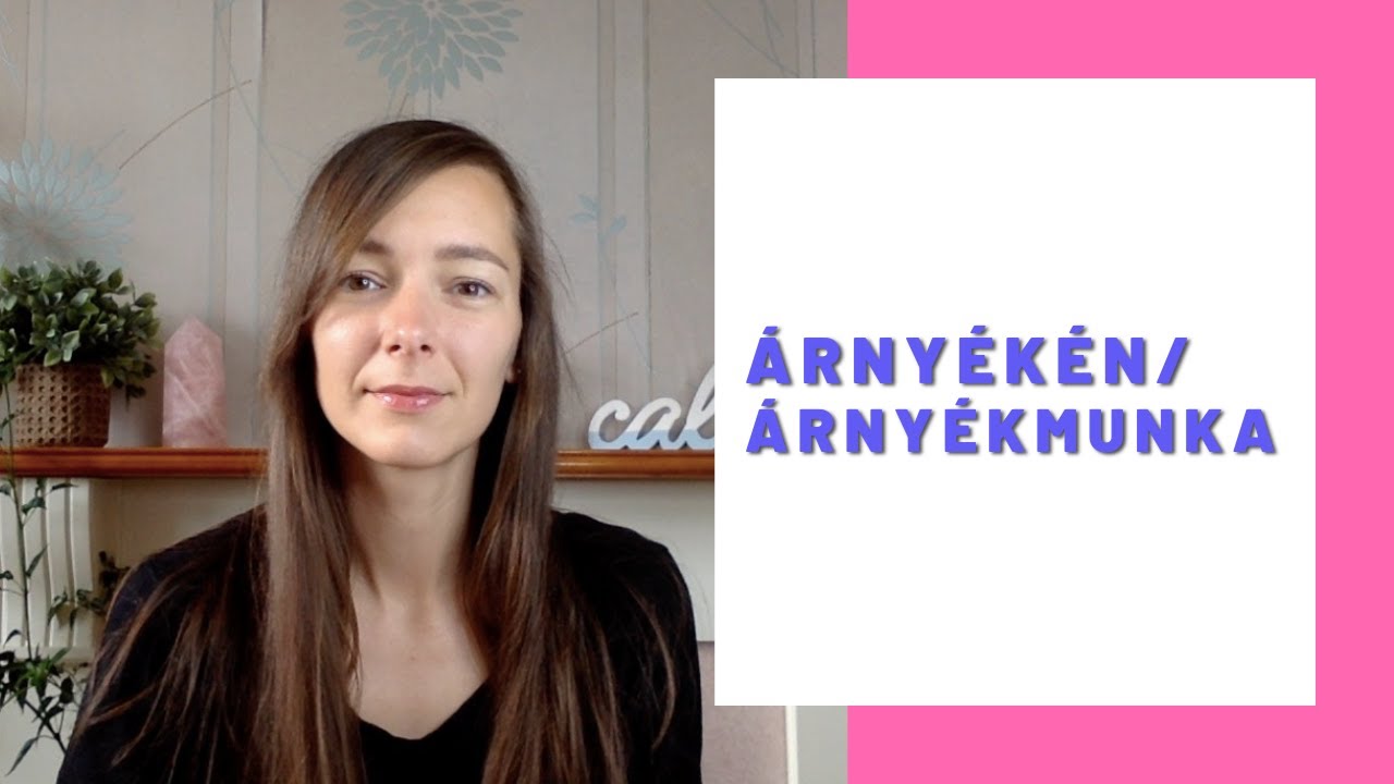 Árnyékén - az árnyékmunka jelentősége