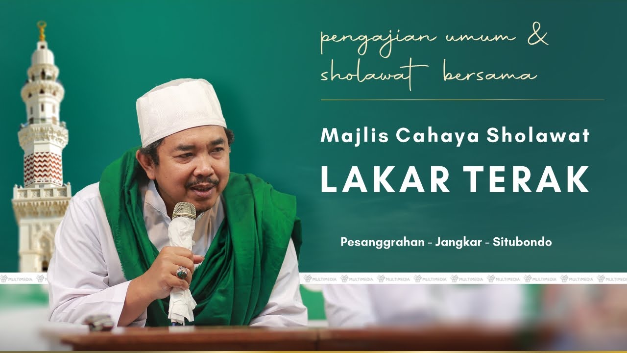 LIVE | PENGAJIAN UMUM & SHOLAWAT BERSAMA MAJELIS CAHAYA SHOLAWAT LAKAR TERAK (02/07/2025)
