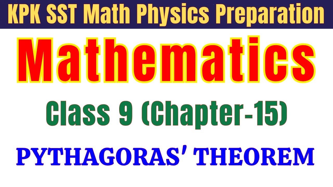 Pythagoras Theorem Made Easy | Class 9 Chapter 15 KPK Math | SST Jobs 2025 Preparation 2025