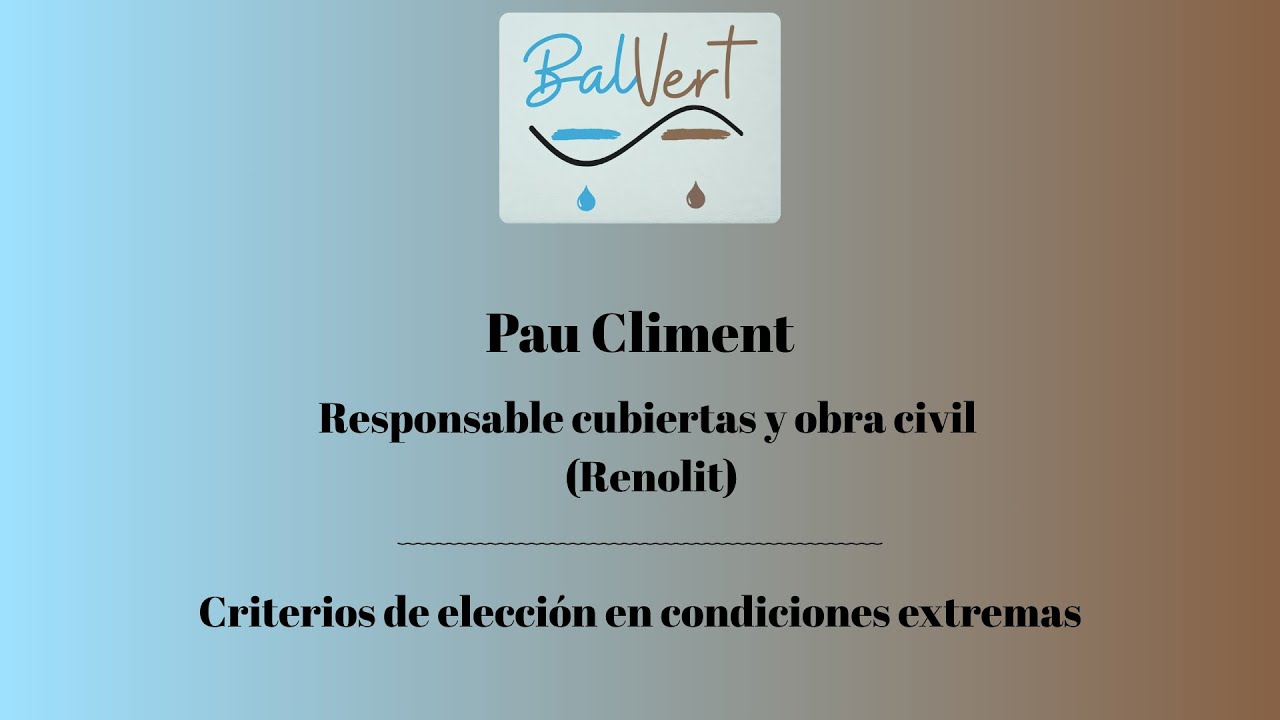Criterios técnicos para condiciones exigentes: Pau Climent (Renolit Ibérica) en Balvert 2025