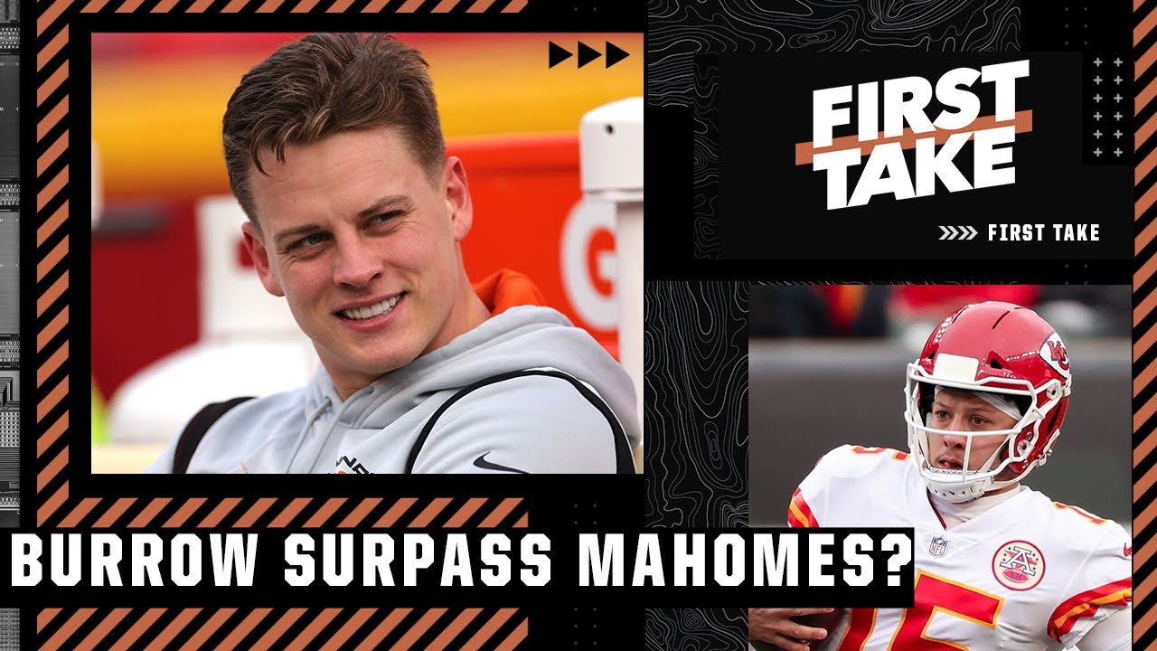Would Joe Burrow surpass Patrick Mahomes with a Super Bowl win? | First Take