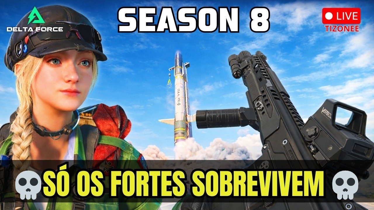 🎯Delta Force: Season 8 AO VIVO — Dicas para iniciantes, conversa com amigos e inscritos  🔥