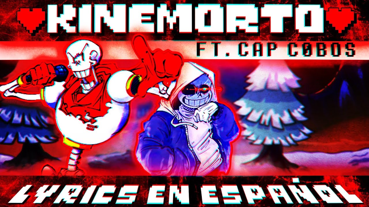 [KINEMORTO] Lyrics en español ft @CAP_C0BOS. Friday Night Dustin'/FNF DustTale 3.0