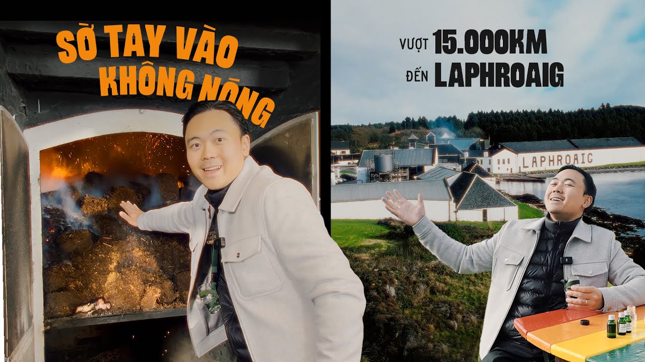 Vượt 15,000km đến Laphroaig xem họ nấu Whisky | Distillery Visit #1