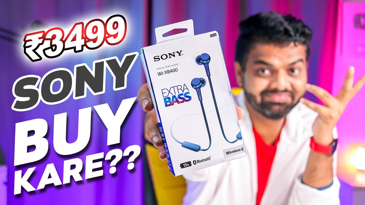 Sony WI-XB400 Wireless Extra Bass in-Ear Headphones - Kya Ye Lene Chahiye in Rs.3499??