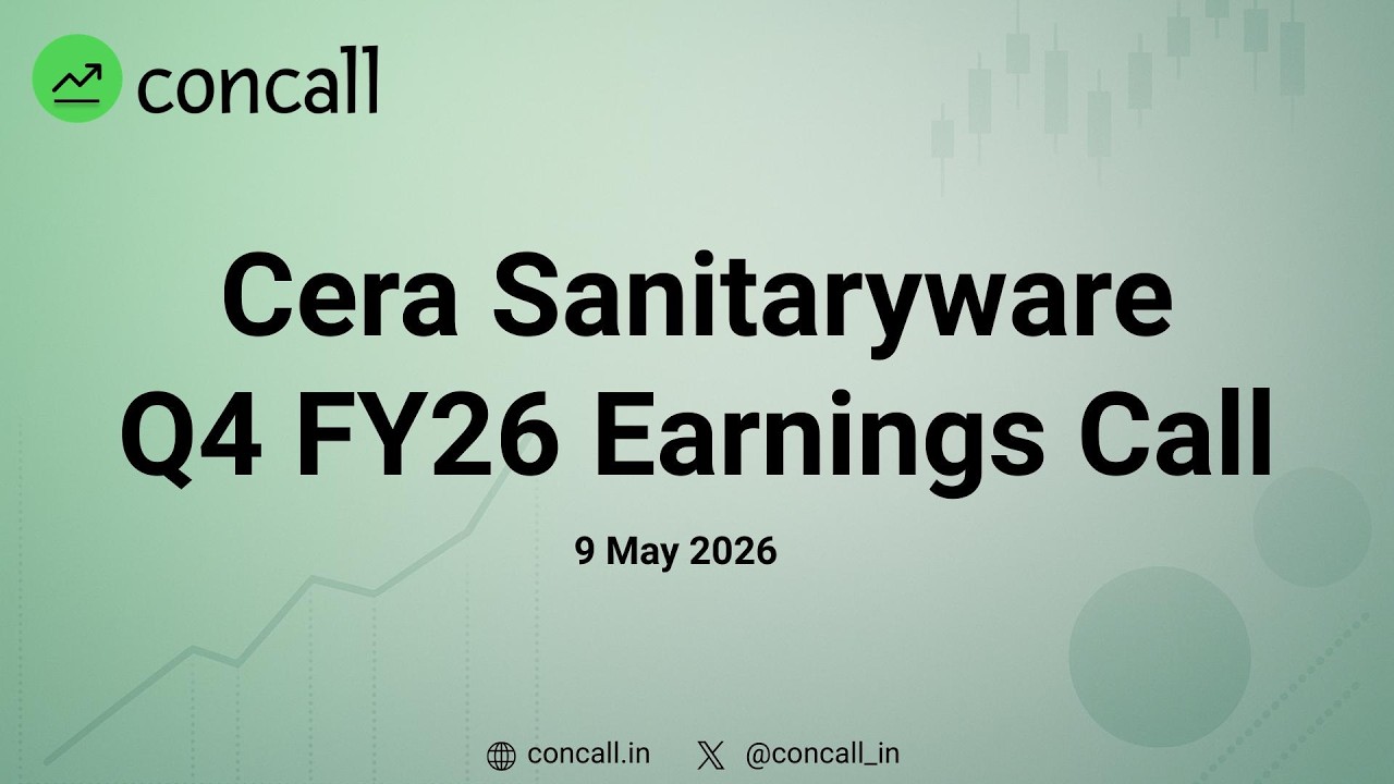 Cera Sanitaryware Q4 FY26 Earnings Conference Call | Concall.in