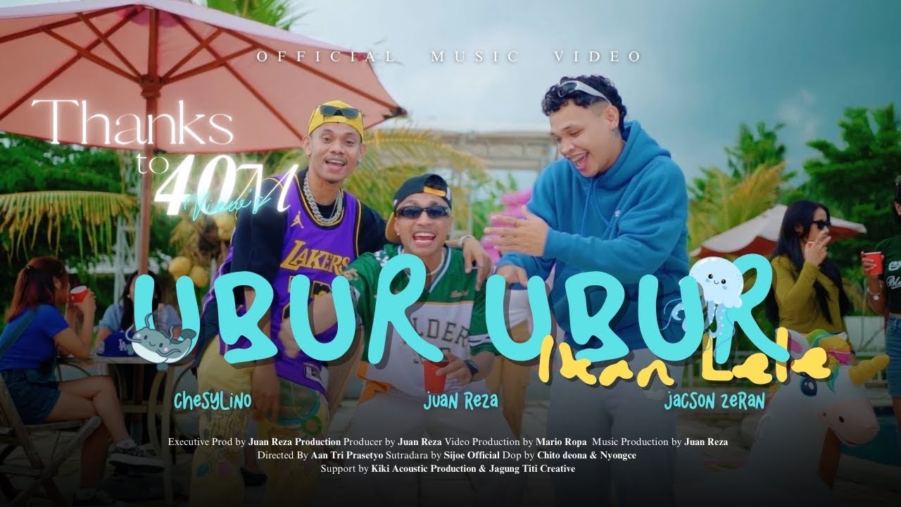 Juan Reza Ft Jacson Zeran & Chesylino - Ubur-Ubur Ikan Lele (Official Music Video)