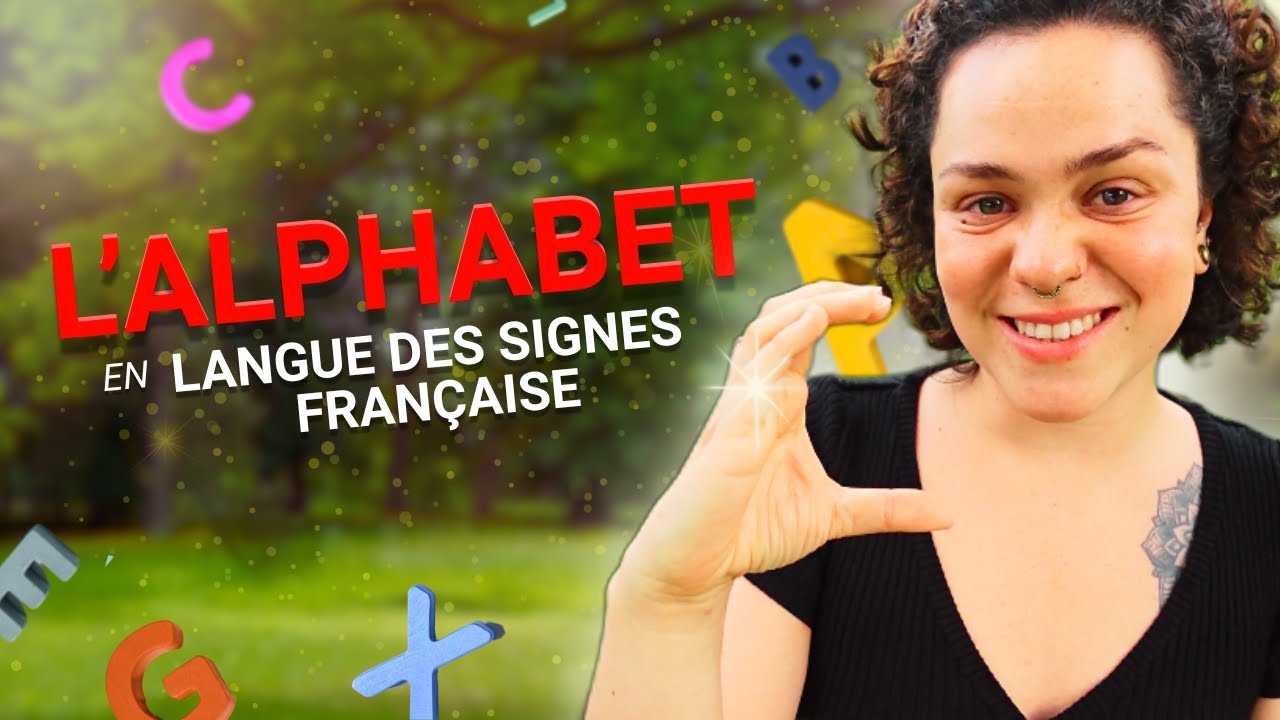 APPRENDS L'ALPHABET EN LSF EN QUELQUES MINUTES