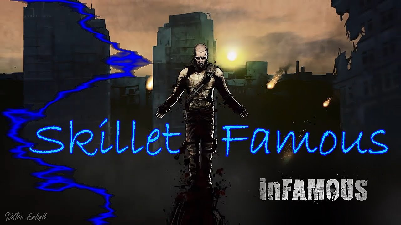 Skillet - Famous  / InFamous / GMV