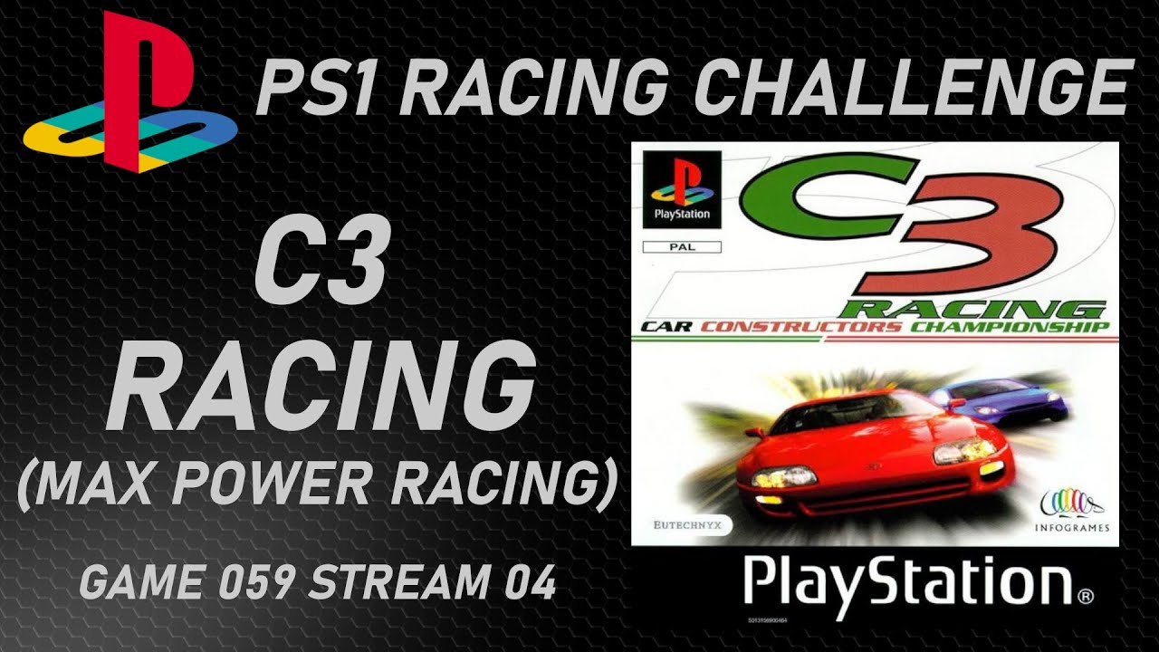 C3 Racing / Max Power Racing - PS1 Racing Challenge G059S04