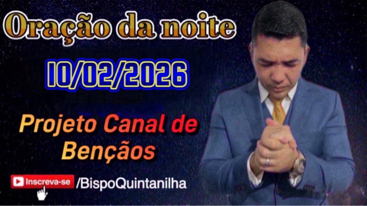 Oração da Noite 10/02/2026