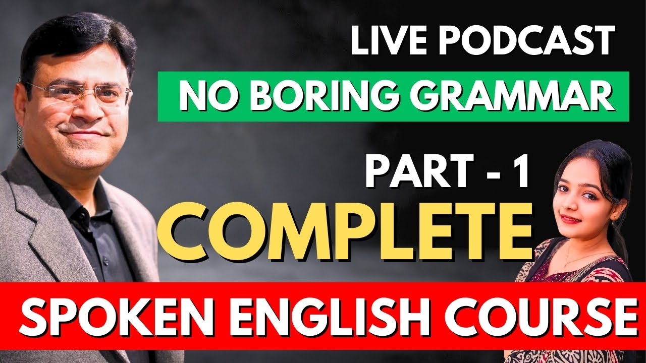 Full Spoken English Course - 🔥 No Boring Grammar   🚀Simple & Easy Method ! ( Part 1)