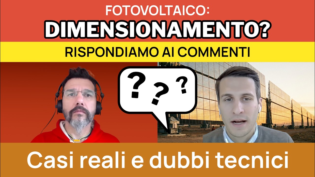 Fotovoltaico: chiarimenti e risposte ai commenti sul dimensionamento