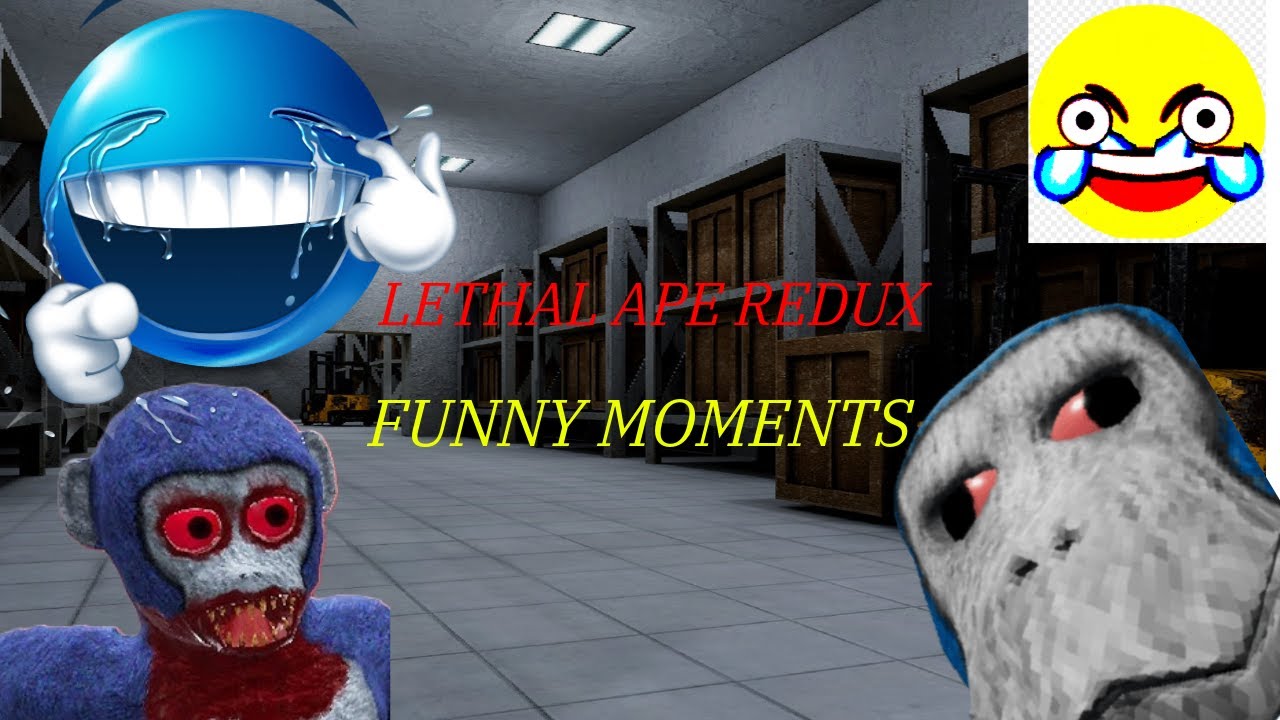LETHAL APE FUNNY MOMENTS!!