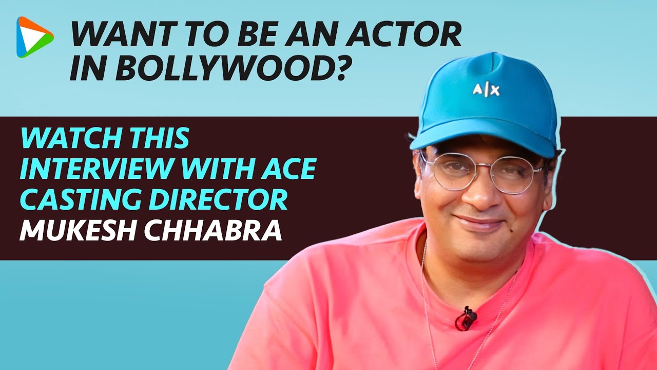 Mukesh Chhabra to aspiring actors: 