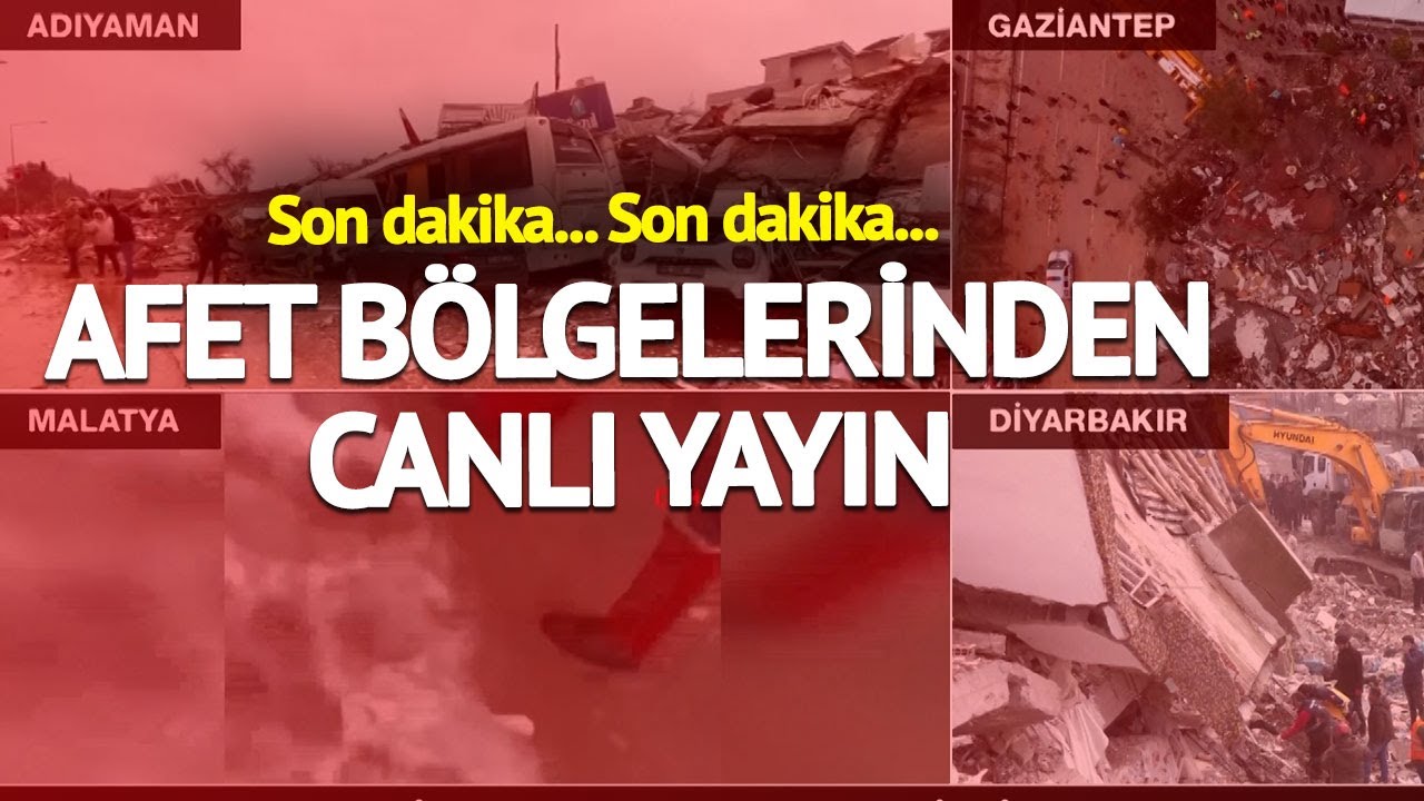 CANLI YAYIN | Kahramanmaraş, Hatay, Gaziantep Malatya! Afet Bölgelerinden SonDakika Deprem Haberleri